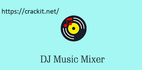 DJ Music Mixer 8.4 Crack